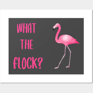 What The Flock Flamingo Posters and Art